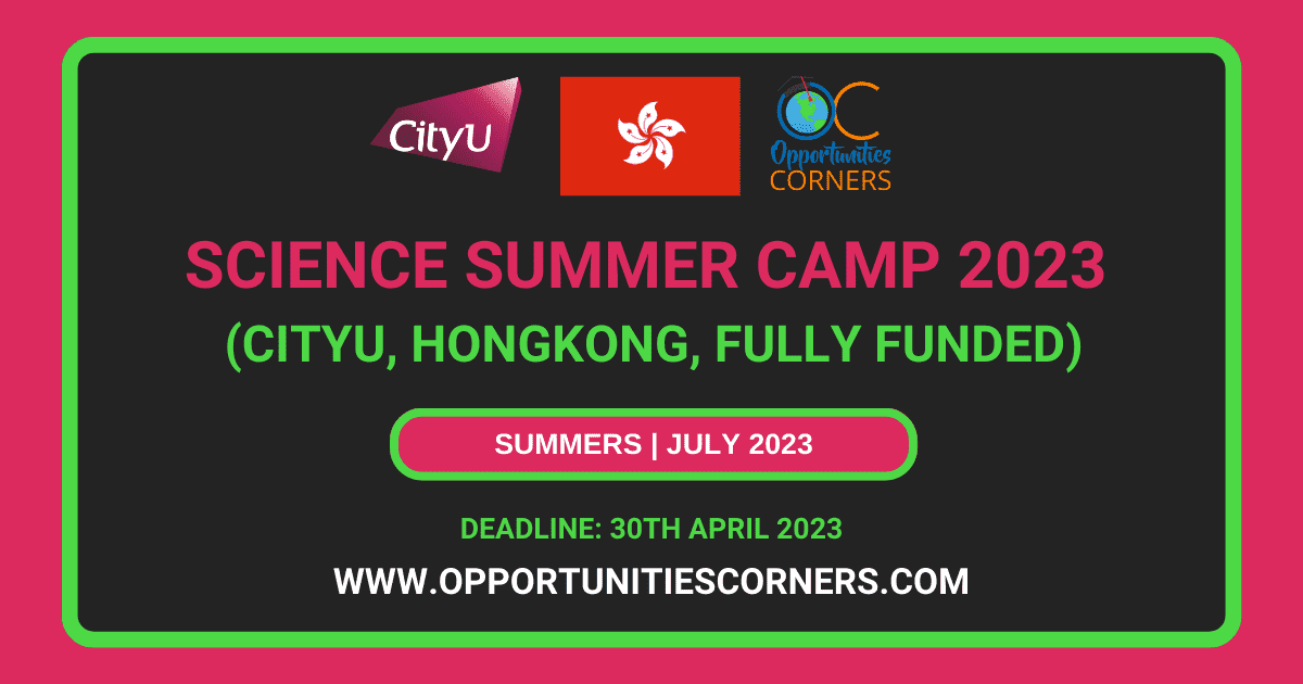 Science Summer Camp 2023 at CityU, Hongkong (Fully Funded) Top