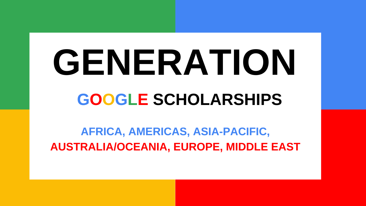 The Generation Google Scholarship 2025/26 (Deadline: 14th August 2025)
