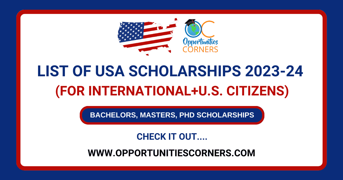 List of USA Scholarships 202324 (For U.S+International)