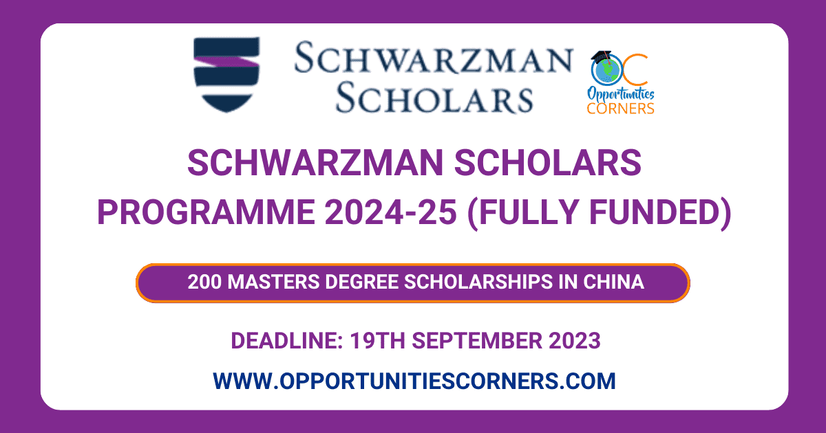 Schwarzman Scholars Programme 2024 in China (Fully Funded) Top
