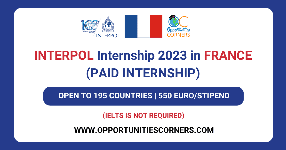 Interpol Internships 2024 in France (Paid Internship)