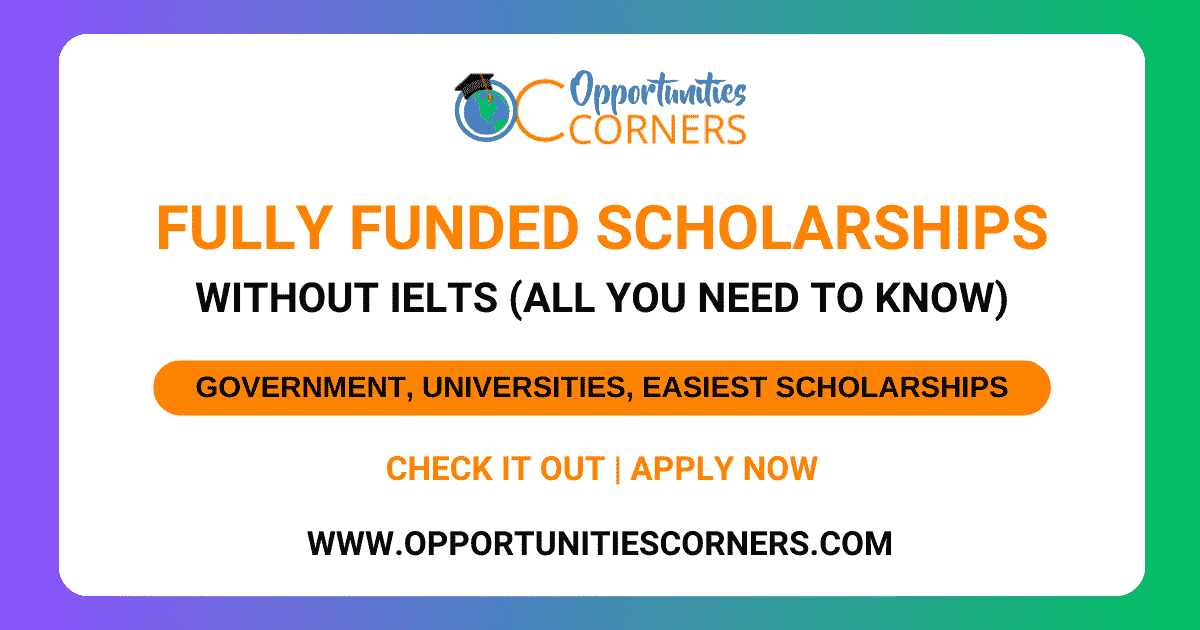 fully funded phd scholarships without ielts