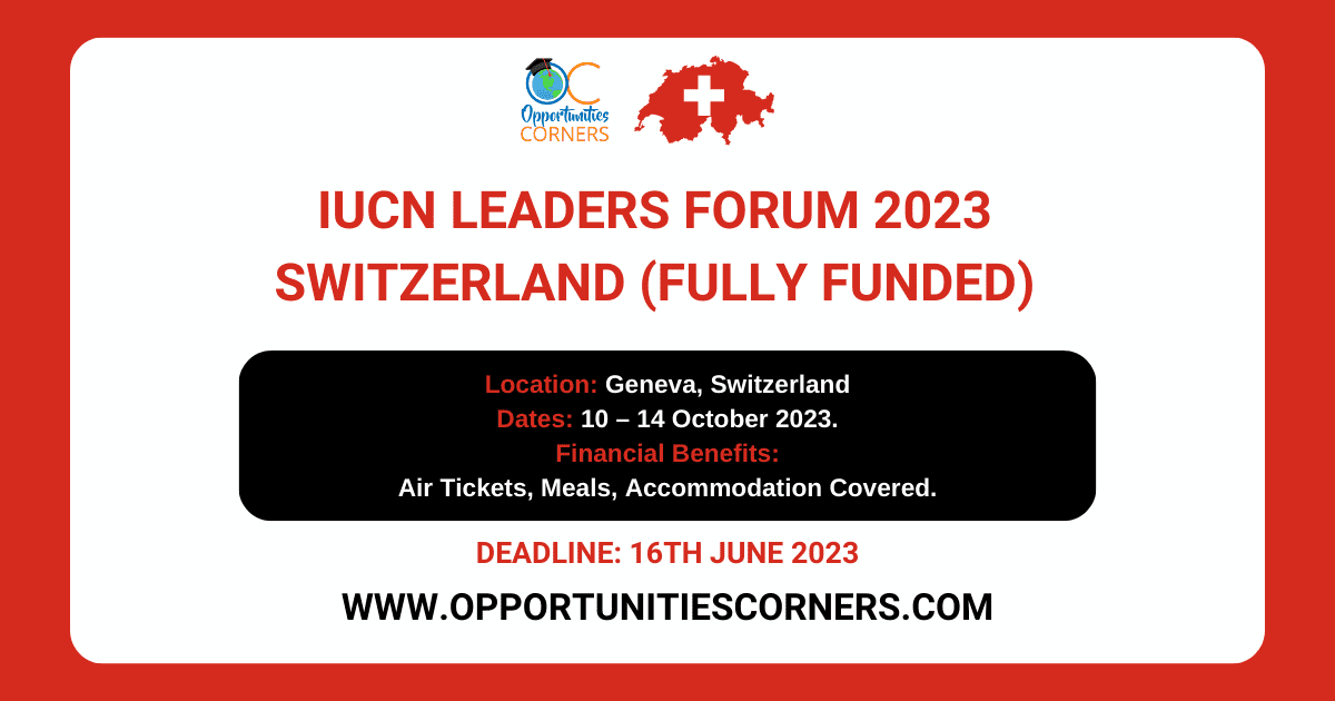 IUCN Leaders Forum 2023 in Switzerland | Fully Funded