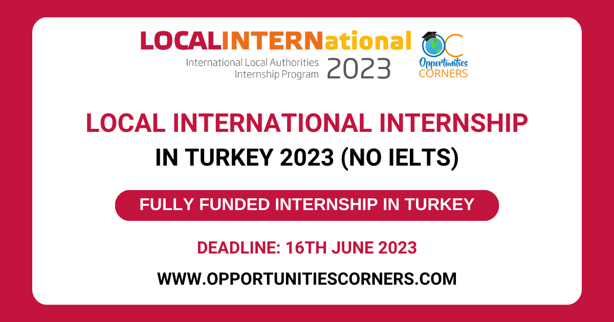 LOCALINTERNational Internship in Turkey 2023 (Fully Funded)