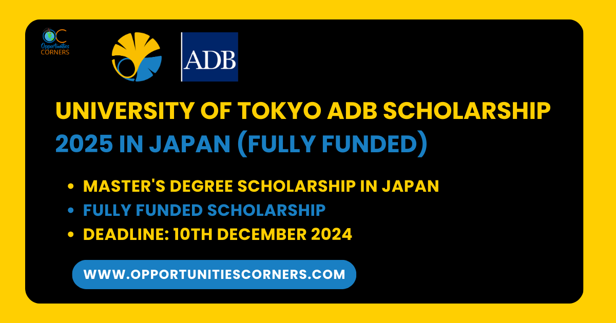 University of Tokyo ADB Scholarship 2025 in Japan (Fully Funded)