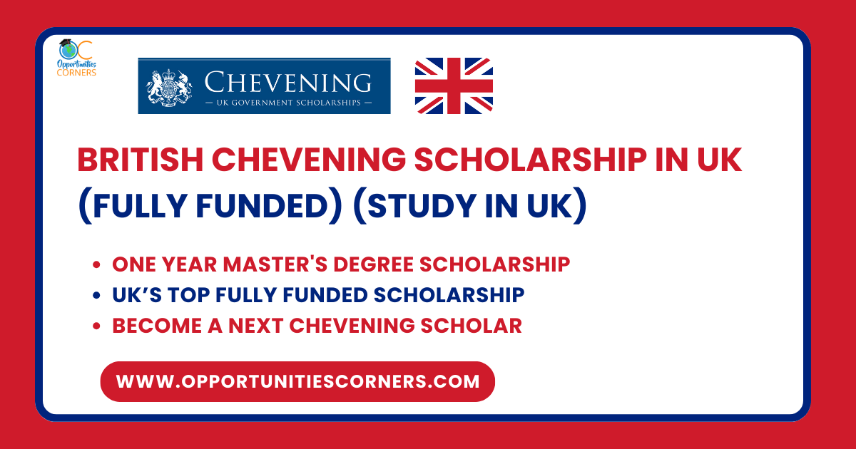 Chevening Scholarship 2025 in the UK (Fully Funded)