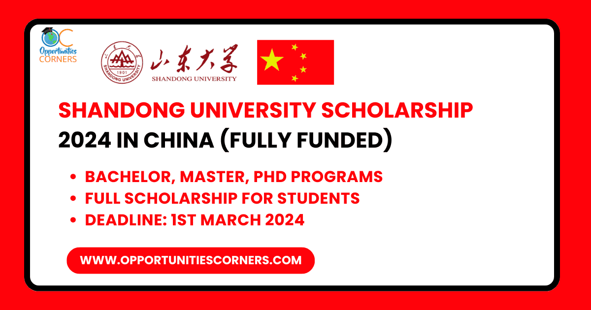 Shandong University Scholarship 2024 in China (Fully Funded)