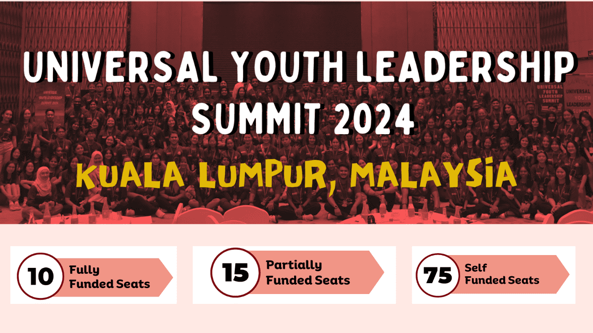 Universal Youth Leadership Summit 2024 in Malaysia (100 Seats)