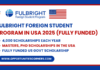 Fulbright Foreign Student Program in USA