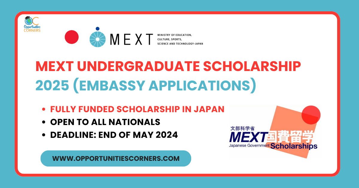 MEXT Undergraduate Scholarship 2025 (Embassy Applications)