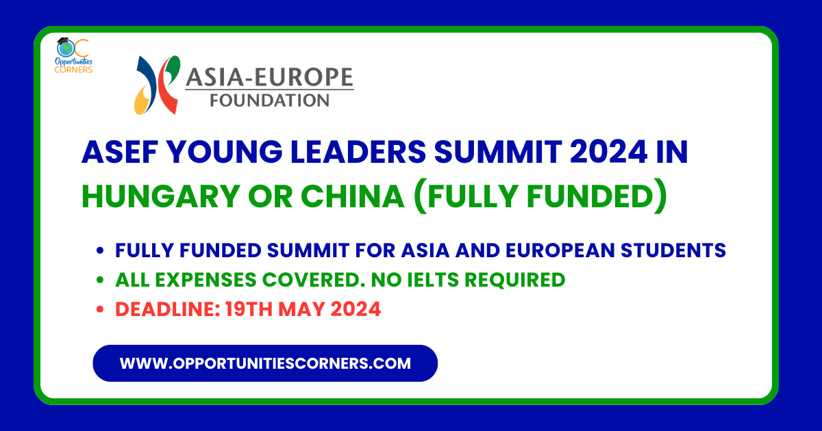ASEF Young Leaders Summit 2024 in Hungary or China (Fully Funded)