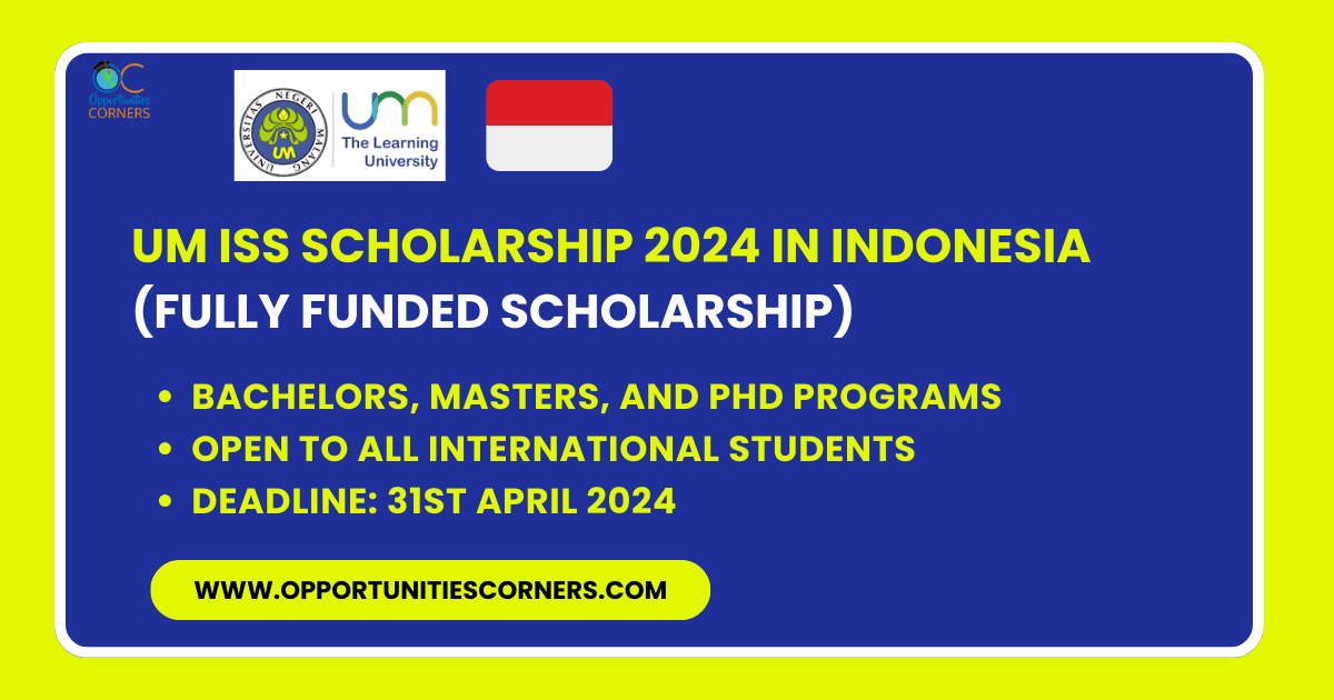 UM ISS Scholarship 2024 in Indonesia (Fully Funded Scholarship)