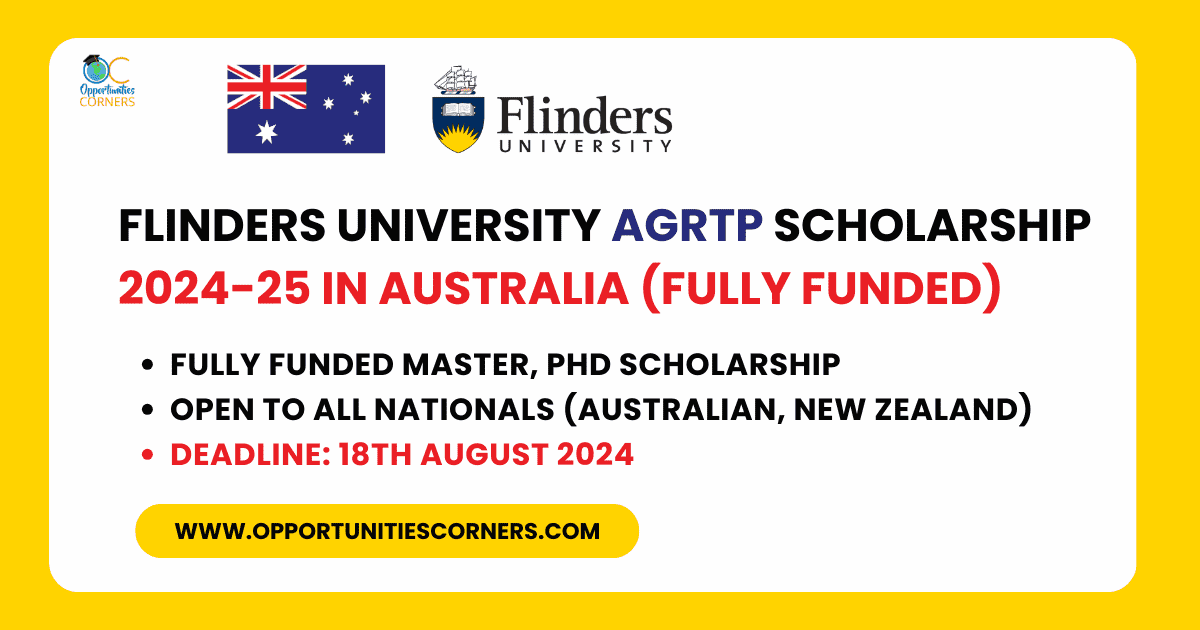 Flinders University AGRTP Scholarship 2024-25 in Australia (Fully Funded)