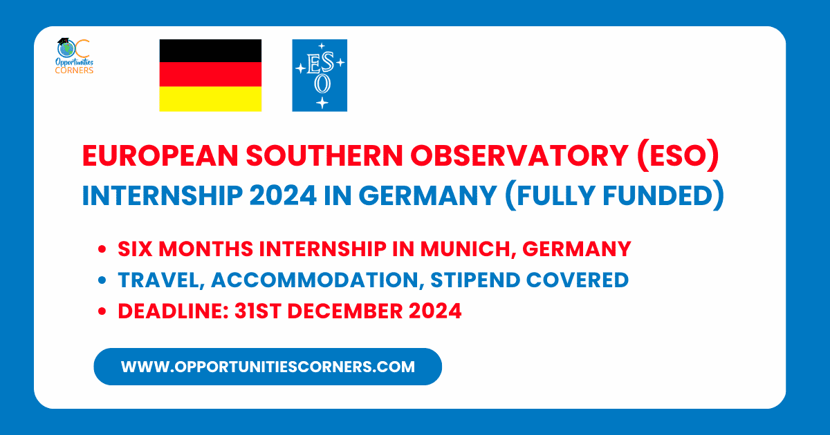 European Southern Observatory (ESO) Internship 2024 in Germany (Fully Funded)