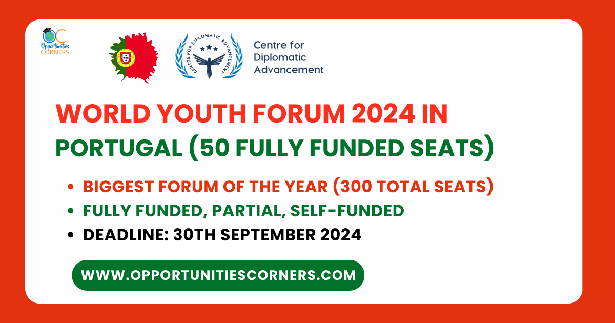 World Youth Forum 2024 in Portugal (50 Fully Funded Seats)