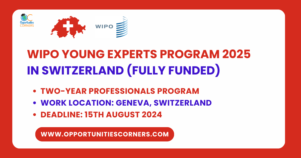 WIPO Young Experts Program 2025 in Switzerland (Fully Funded)