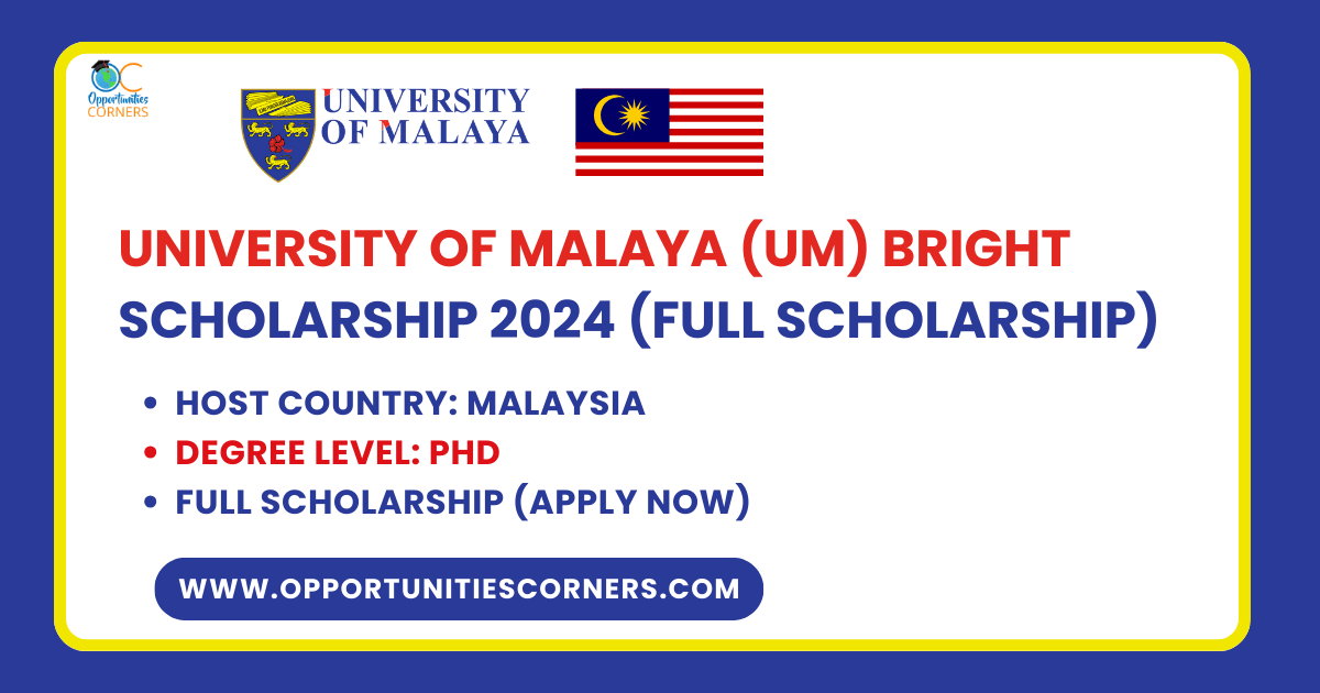 University of Malaya (UM) Bright Scholarship 2024, Malaysia