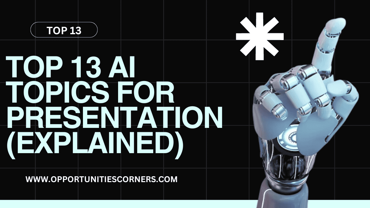 Top 13 AI Topics For Presentation (Explained in Detail)