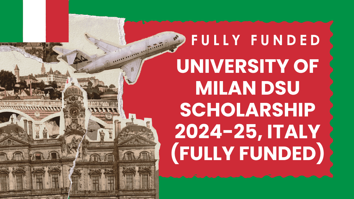 University of Milan DSU Scholarship 2024-25, Italy (Fully Funded)