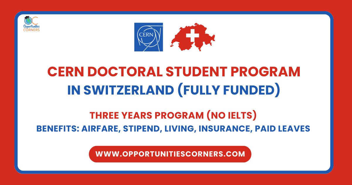 CERN Doctoral Student Program 2026 in Switzerland (Fully Funded) CERN Doctoral Student Program 2026