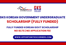 GKS Korean Government Undergraduate Scholarship 2026 (Fully Funded) GKS Korean Government Undergraduate Scholarship 2025