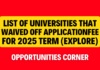 List of Universities that Waived Off Application Fee