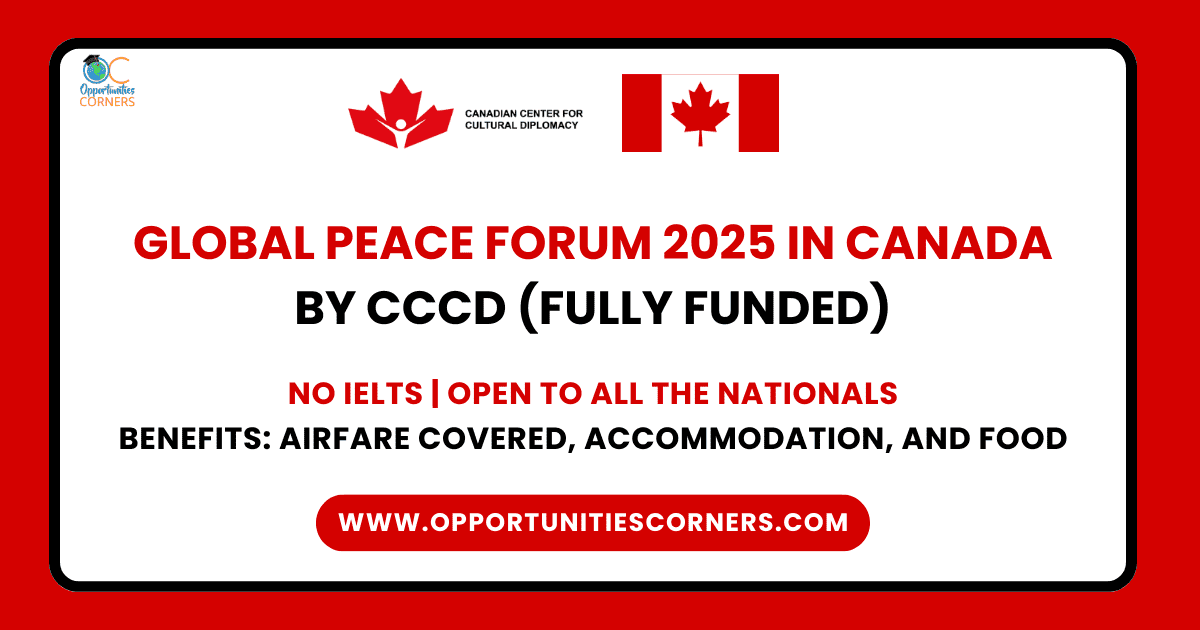 Global Peace Forum 2025 in Canada by CCCD (Fully Funded)