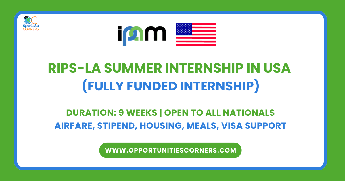 RIPS-LA Summer Internship 2025 in USA (Fully Funded Internship)