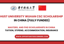 HUST University Wuhan CSC Scholarship 2026 in China (Fully Funded) HUST University Wuhan CSC Scholarship 2025