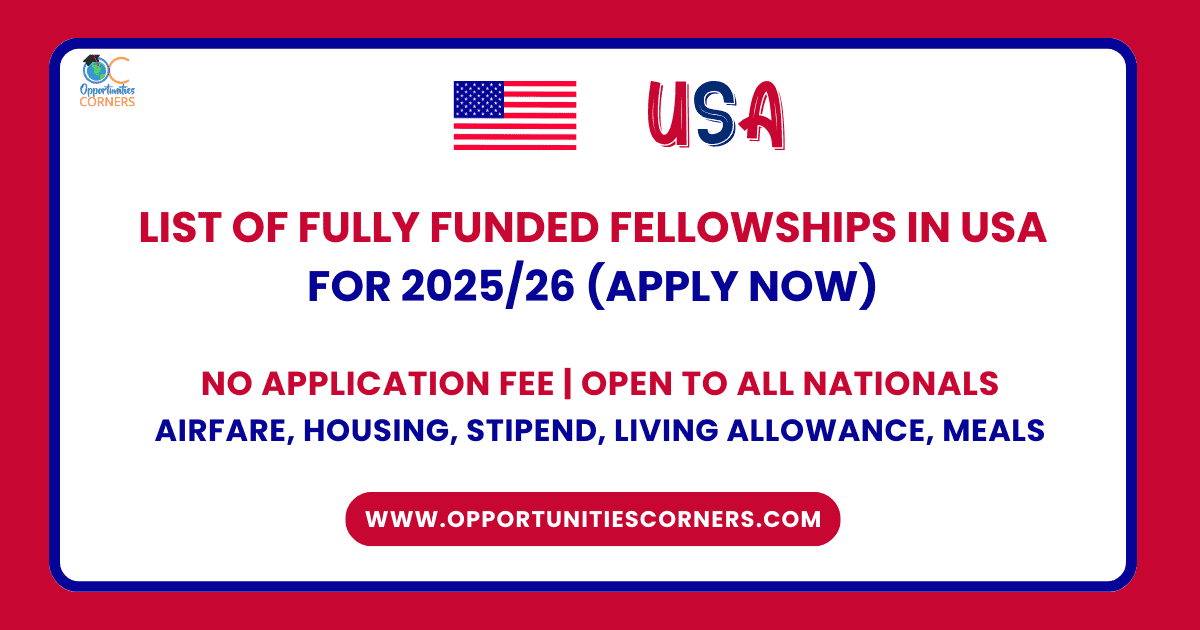 List of Fellowships in the USA in 2026 (Fully Funded) List of Fully Funded Fellowships in USA