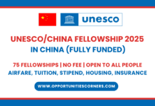 UNESCO China Fellowship 2025 (Fully Funded) UNESCO China Fellowship