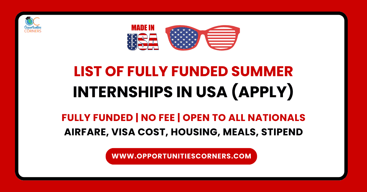 List of Fully Funded Summer Internships in USA
