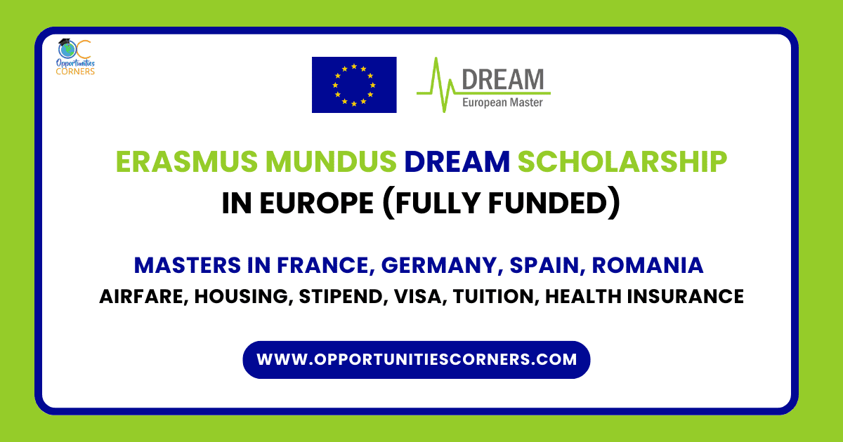 Erasmus Mundus DREAM Scholarship 2025/27 (Fully Funded) Erasmus Mundus DREAM Scholarship