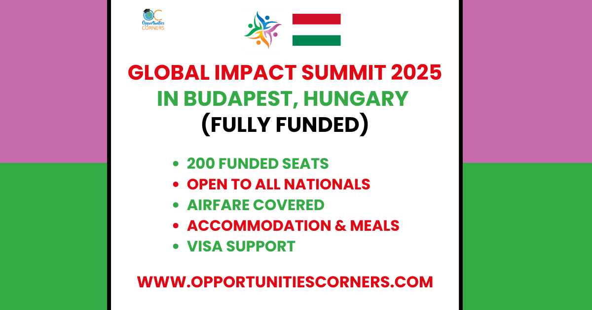Global Impact Summit 2025 in Budapest, Hungary (Fully Funded) Global Impact Summit 2025