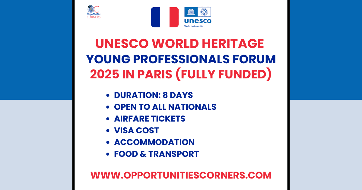 UNESCO World Heritage Young Professionals Forum 2025 in Paris (Fully Funded) UNESCO World Heritage Young Professionals Forum 2025 in Paris