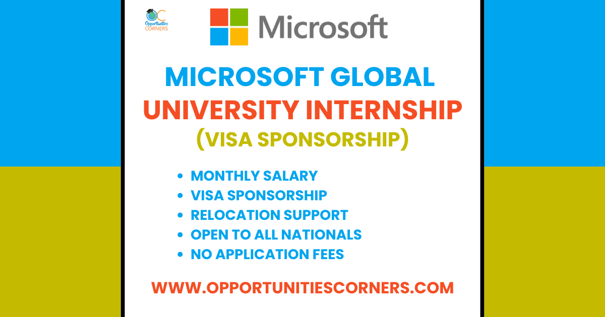 Microsoft Global University Internship 2025 (Paid & Visa Sponsorship) Microsoft Global University Internship 2025