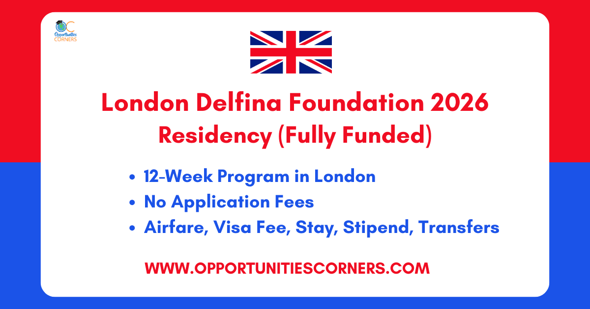 London Delfina Foundation 2026 Residency (Fully Funded)