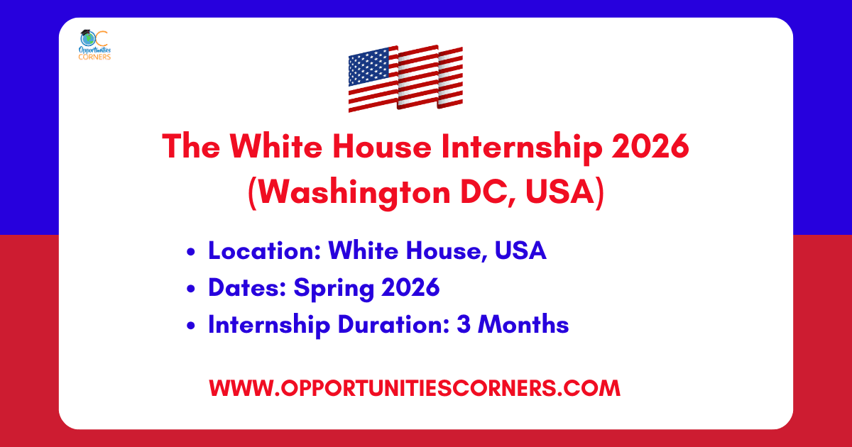 The White House Internship 2026 (Washington DC, USA)