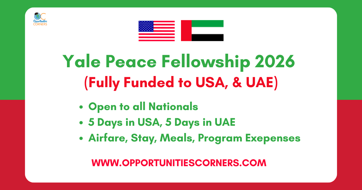 Yale Peace Fellowship 2026 (Fully Funded to USA, & UAE)