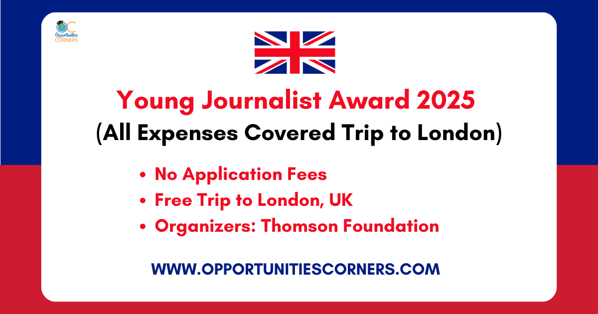 Young Journalist Award 2025 (All Expenses Covered Trip to London)