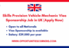 Skills Provision Vehicle Mechanic Visa Sponsorship Job 2025