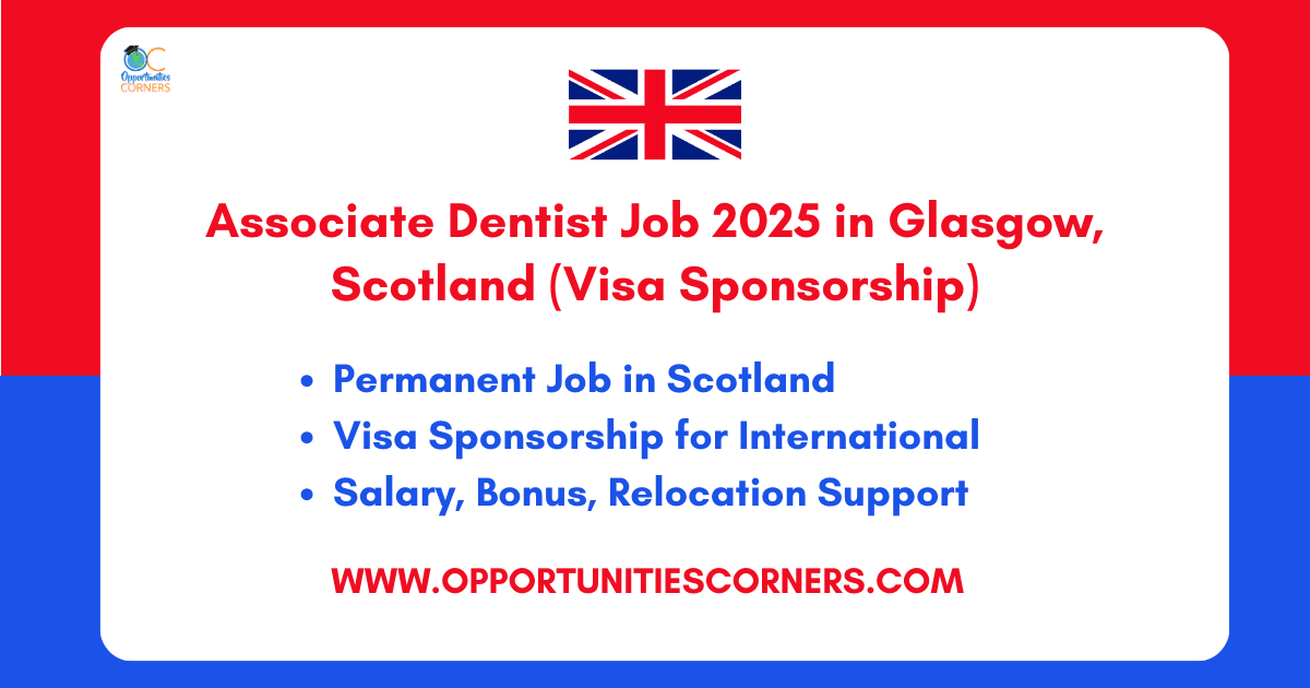 Associate Dentist Job 2025 in Glasgow, Scotland (Visa Sponsorship)