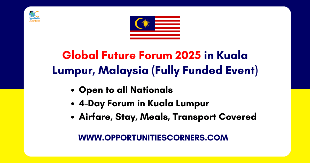 Global Future Forum 2025 in Malaysia (Fully Funded Event)