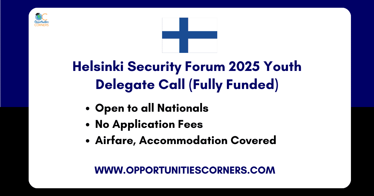 Helsinki Security Forum 2025 Youth Delegate (Fully Funded)