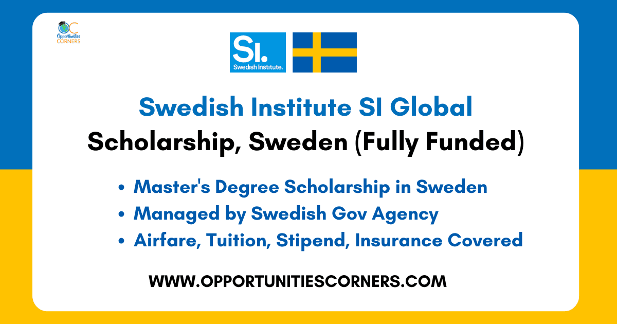 Swedish Institute SI Global Scholarship 2026 (Fully Funded) Swedish Institute SI Global Scholarship