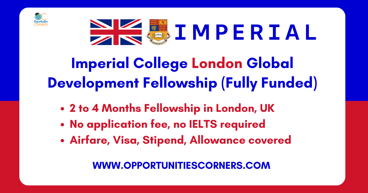 Imperial College London Global Development Fellowship 2026 (Fully Funded) Imperial College London Global Development Fellowship