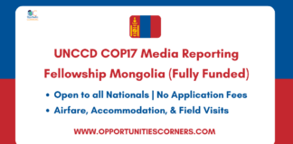 UNCCD COP17 Media Reporting Fellowship 2026 Mongolia (Fully Funded) UNCCD COP17 Media Reporting Fellowship 2026