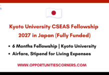 Kyoto University CSEAS Fellowship 2027 in Japan (Fully Funded) Kyoto University CSEAS Fellowship 2027