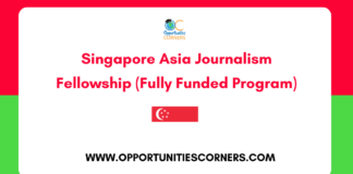 Singapore Asia Journalism Fellowship 2026 (Fully Funded) Singapore Asia Journalism Fellowship 2026