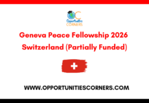 Geneva Peace Fellowship 2026/27, Switzerland (Partially Funded)